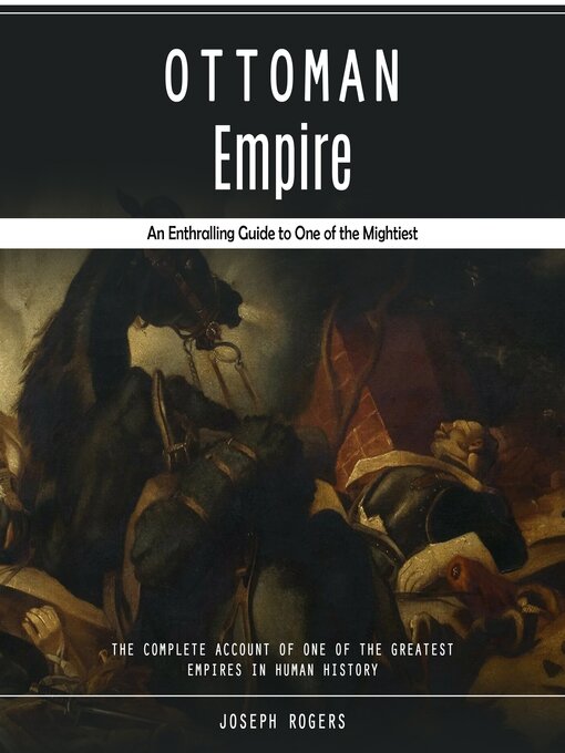 Title details for Ottoman Empire by Joseph Rogers - Available